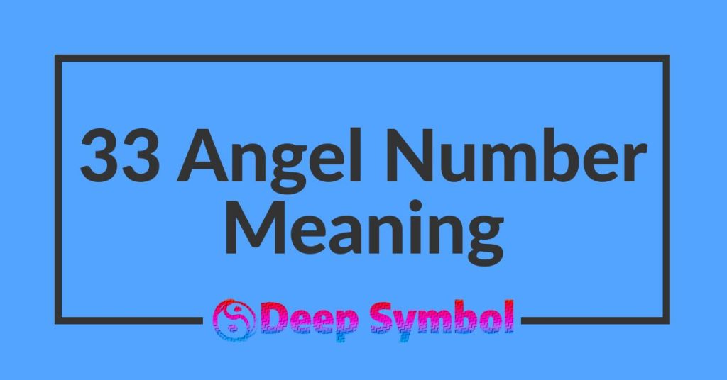 33 Angel Number Meaning