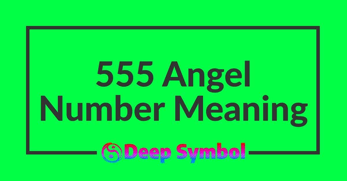 555 Angel Number Spiritual Meaning