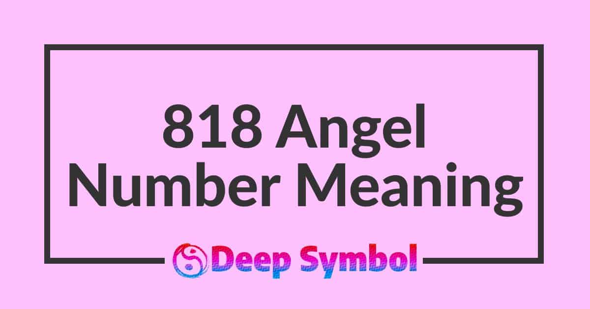 818 Angel Number Meaning