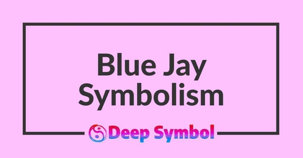 Blue Jay Symbolism